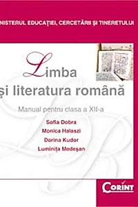 Limba şi literatura română. Manual pentru clasa a XII-a (Dobra)