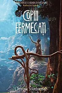 Copiii fermecați