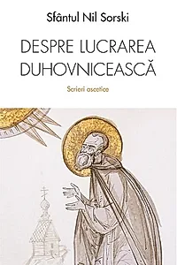Despre lucrarea duhovnicească