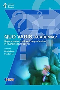QUO VADIS, ACADEMIA?