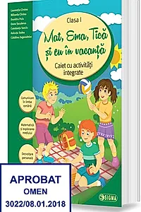 Mat, Ema, Tică și eu în vacanță. Caiet cu activități integrate pentru clasa I