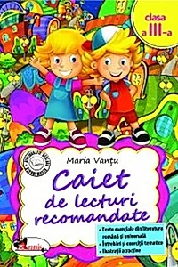 Caiet de lecturi recomandate Clasa a III-a