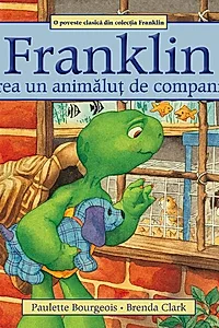 Franklin vrea un animăluț de companie