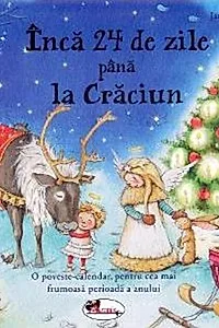 Încă 24 de zile până la Crăciun
