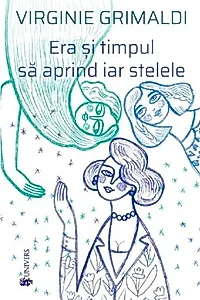 Era și timpul să aprind iar stelele