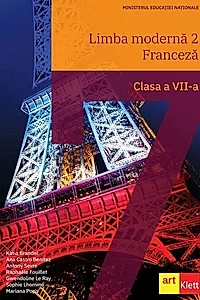 Limba franceză L2. Manual Clasa a VII-a
