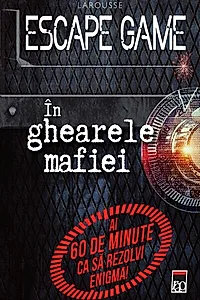 Escape game. În ghiarele mafiei