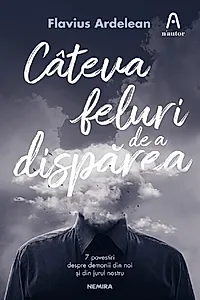 Câteva feluri de a dispărea