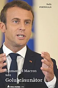 Emmanuel Macron sau Golul răsunător