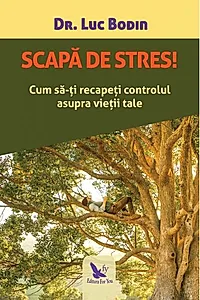 Scapă de stres!