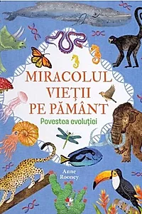 Miracolul vieții pe Pământ. Povestea evoluției