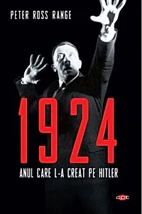 1924: anul care l-a creat pe Hitler