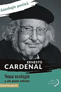 Noua ecologie și alte poeme militante. Antologie poetică