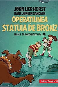 Operaţiunea Statuia de bronz (Vol. 7)