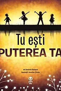 Tu ești puterea ta
