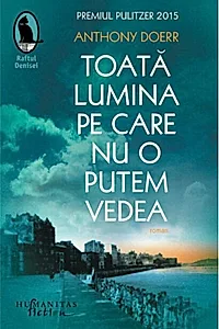 Toată lumina pe care nu o putem vedea