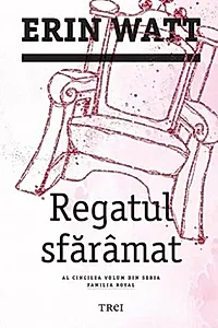 Regatul sfărâmat. Familia Royal (vol.5)