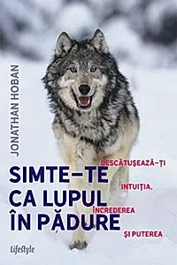 Simte-te ca lupul în pădure