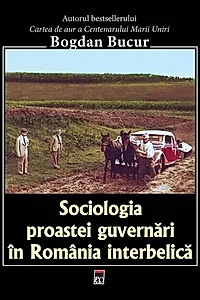 Sociologia proastei guvernări în România interbelică