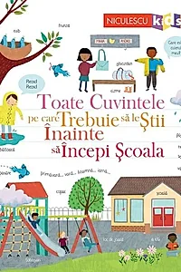 Toate cuvintele pe care trebuie să le știi înainte să începi școala