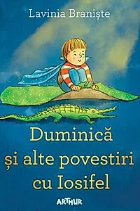 Duminică și alte povestiri cu Iosifel