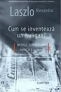 Cum se inventează un huligan?