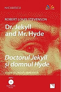 Doctorul Jekyll și domnul Hyde (ediţie bilingvă)