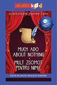 Mult zgomot pentru nimic (ediţie bilingvă)