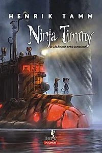 Ninja Timmy și călătoria spre Sansoria