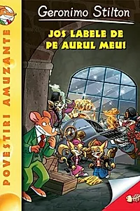 Jos labele de pe aurul meu! (Vol. 8)