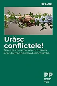 Urăsc conflictele!