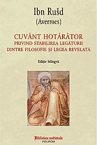 Cuvânt hotărâtor privind stabilirea legăturii dintre filosofie și legea revelată (ediție bilingvă)