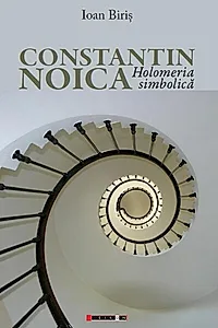 Constantin Noica - Holomeria simbolică