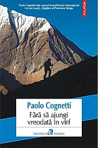 Fără să ajungi vreodată în vîrf