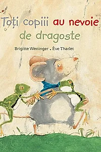 Toți copiii au nevoie de dragoste