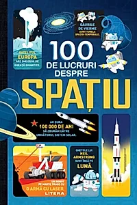 100 de lucruri despre spațiu