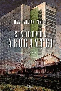 Sindromul aroganței (Vol.1)