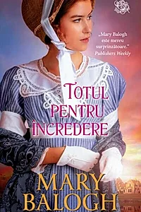 Totul pentru încredere