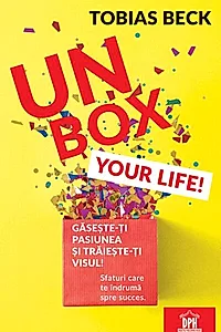Unbox your life! Sfaturi care te îndrumă spre succes