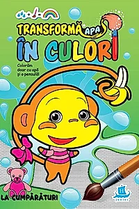 Transformă apa în culori. La cumpărături