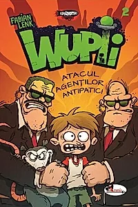 Wupii 2 - Atacul agenților antipatici