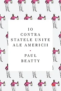 Io contra Statele Unite ale Americii (Carte pentru toți)