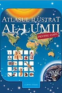 Atlasul ilustrat al lumii pentru copii (Orpheus) 2020