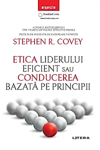Etica liderului eficient sau conducerea bazată pe principii