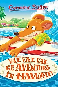 Vai, vai, vai ce aventură în Hawaii! (Vol. 11)