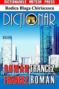 Dicționar român-francez, francez-român