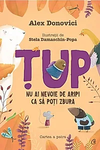 Țup, nu ai nevoie de aripi ca să poți zbura (Vol. 4)