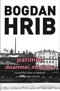 Patimile doamnei ministru. Seria Stelian Munteanu (Vol.5)