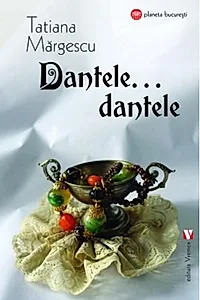 Dantele, dantele…