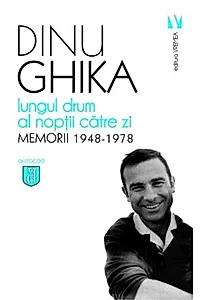 Lungul drum al nopţii către zi. Memorii 1948-1978